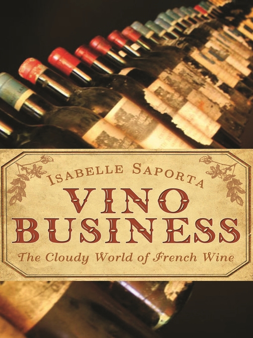 Title details for Vino Business by Isabelle Saporta - Available